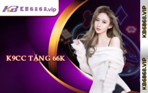 K9cc Tặng 66K